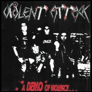 Violent Attack : A Demo of Violence